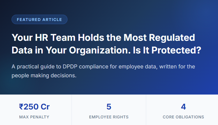 DPDP Compliance for HR: Enabling Employee Data Protection in India