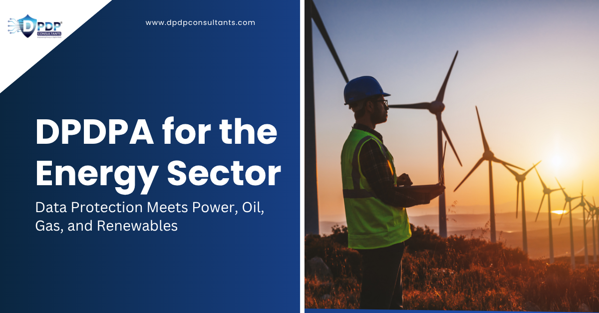 DPDPA for the Energy Sector