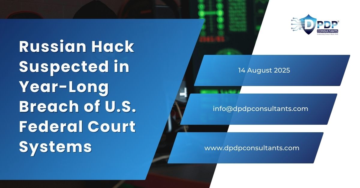Russian Hack Suspected in Year-Long Breach of U.S. Federal Court Systems